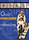 GUIA DEL ESPECTADOR DE VIDEOCINE | 9788466203517 | RENTERO, JUAN CARLOS