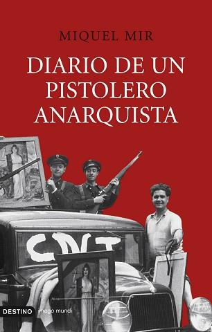 DIARIO DE UN PISTOLERO ANARQUISTA | 9788423339761 | MIR, MIQUEL