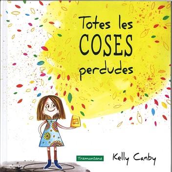 TOTES LES COSES PERDUDES | 9788416578252 | CANBY CANBY, KELLY