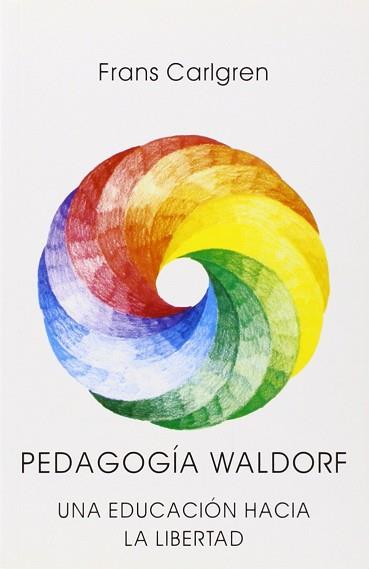 PEDAGOGÍA WALDORF | 9788485370597 | CARLGREN, FRANS