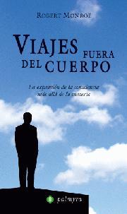 VIAJES FUERA DEL CUERPO ( EXPANSION DE LA CONSCIENCIA ... ) | 9788496665330 | MONROE, ROBERT