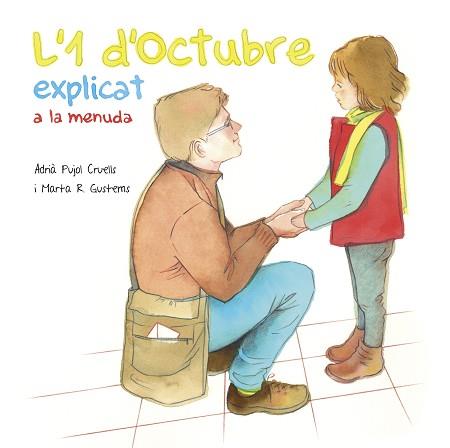 L'1 D'OCTUBRE EXPLICAT A LA MENUDA | 9788494748448 | PUJOL CRUELLS, ADRIÀ