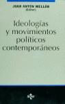 IDEOLOGIAS Y MOVIMIENTOS POLITICOS CONTEMPORANEOS | 9788430932634 | MELLON, JOAN ANTON