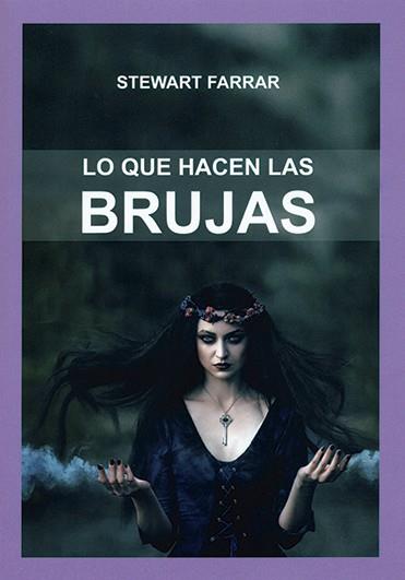 QUE HACEN LOS BRUJOS,LO | 9788476270967 | FARRAR,STEWART