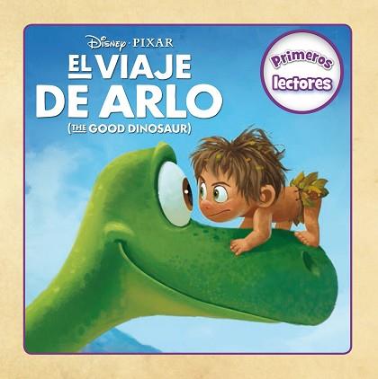 EL VIAJE DE ARLO. PRIMEROS LECTORES | 9788499517216 | DISNEY