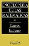 ENCICLOPEDIA DE LAS MATEMATICAS 4.ECUACS.EXTREMO | 9788480410366 | VARIOS