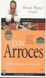 CON ARROCES MIS MEJORES RECETAS | 9788497630030 | PEREZ, IÑIGO