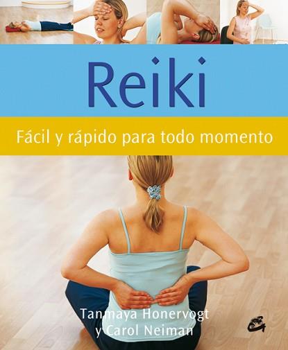 REIKI ( FACIL Y RAPIDO PARA TODO MOMENTO ) | 9788484451372 | HONERVOGT, TANMAYA / NEIMAN, CAROL