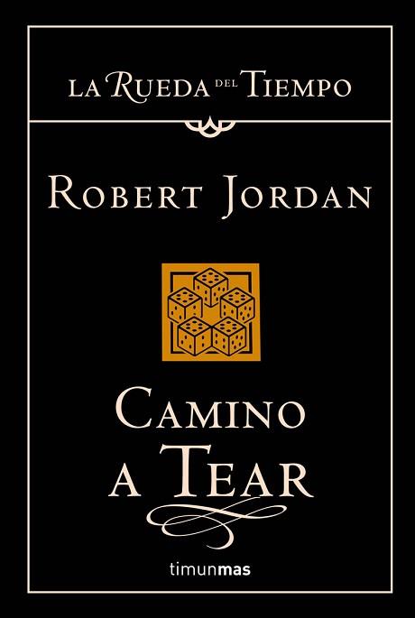 CAMINO DE TEAR ( LA RUEDA DEL TIEMPO VOL. V ) | 9788448034344 | JORDAN, ROBERT