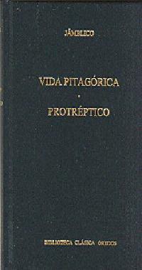 VIDA PITAGORICA - PROTREPTICO (TAPA DURA) | 9788424923976 | JAMBLICO