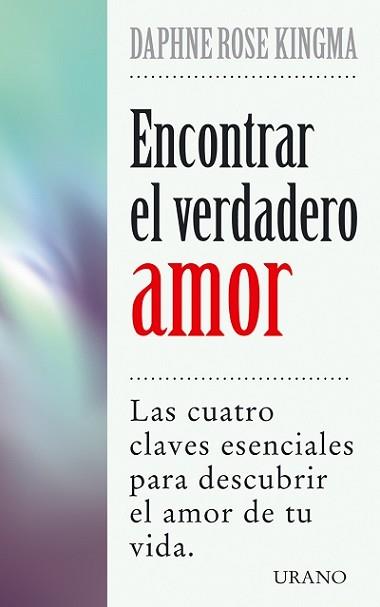 ENCONTRAR EL VERDADERO AMOR | 9788479533830 | KINGMA, DAPHNE ROSE