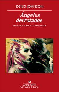 ANGELES DERROTADOS | 9788433975874 | JOHNSON, DENIS