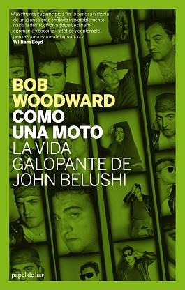 COMO UNA MOTO VIDA GALOPANTE DE JOHN BELUSHI | 9788496879416 | WOODWARD, BOB