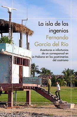 LA ISLA DE LOS INGENIOS | 9788499423920 | FERNANDO GARCÍA DEL RÍO