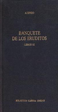 BANQUETE DE LOS ERUDITOS LIBROS I-II | 9788424919788 | ATENEO