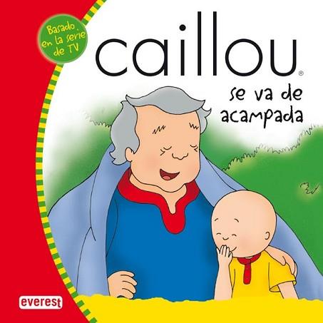 CAILLOU SE VA DE ACAMPADA | 9788424196363 | JIMENEZ RIOJA, ALBERTO