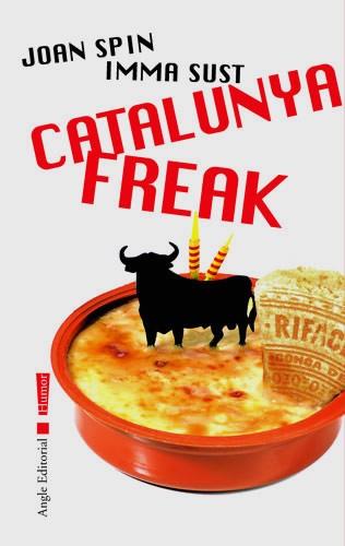 CATALUNYA FREAK | 9788496103818 | SPIN JOAN / SUST IMMA