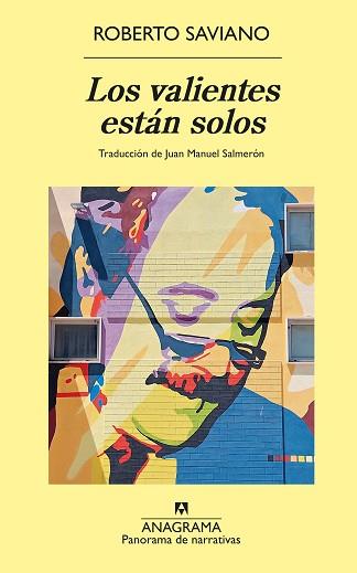 VALIENTES ESTÁN SOLOS | 9788433921352 | SAVIANO, ROBERTO