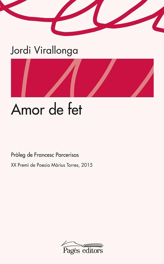 AMOR DE FET | 9788499757902 | VIRALLONGA EGUREN, JORDI