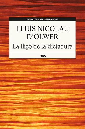 LA LLIÇÓ DE LA DICTADURA | 9788482647456 | NICOLAU D´ OLWER, LLUIS