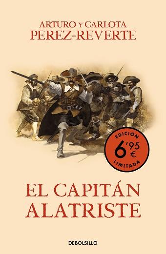 CAPITÁN ALATRISTE (CAMPAÑA VERANO -EDICIÓN LIMITADA A PRECIO ESPECIAL) (LAS A | 9788466357296 | PÉREZ-REVERTE, ARTURO