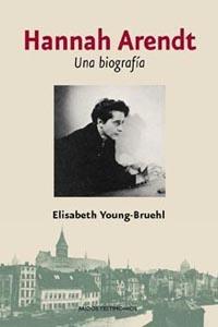 HANNAH ARENDT : UNA BIOGRAFIA | 9788449319334 | YOUNG-BRUEHL, ELISABETH