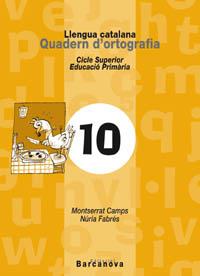 QUADERN D'ORTOGRAFIA CATALANA 1O | 9788448910754 | CAMPS, MONTSERRAT