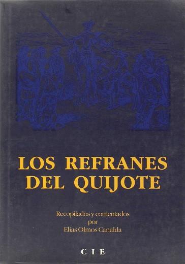 REFRANES DEL QUIJOTE, LOS | 9788493001636 | OLMOS CANALDA, ELIAS