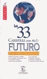 33 CARRERAS CON MAS FUTURO, LAS | 9788423980451 | PLAZA, JOSE MARIA