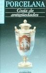 PORCELANA GUIA DE ANTIGUEDADES MILLER'S | 9788432923678 | MILLER'S