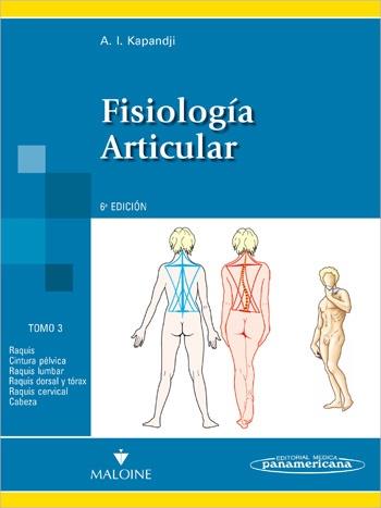 FISIOLOGÍA ARTICULAR. RAQUIS,CINTURA PÉLVICA, RAQUIS LUMBAR, RAQUIS TORÁCICO Y T | 9788498354607 | ALBERT, KAPANDJI