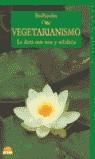 VEGETARIANISMO LA DIETA MAS SANA | 9788497540179 | BODHIPAKSA