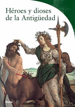 HEROES Y DIOSES DE LA ANTIGUEDAD (LOS DICCIONARIOS DEL ARTE) | 9788481563382 | IMPELLUSO, LUCIA