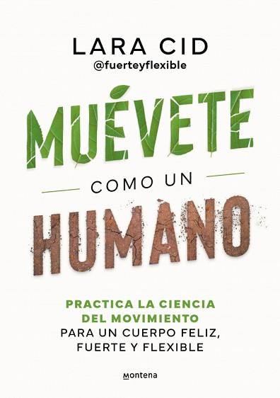 MUÉVETE COMO UN HUMANO | 9788410298637 | CID, LARA