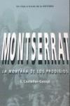 MONTSERRAT LA MONTAÑA DE LOS PROGIGIOS | 9788486540999 | CASTELLAR-GASSOL, J.