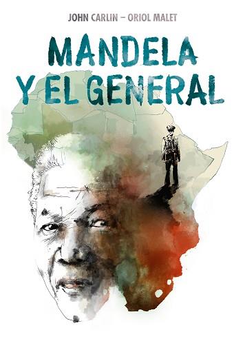 MANDELA Y EL GENERAL | 9788466346344 | CARLIN, JOHN / MALET MURIA, ORIOL