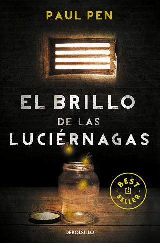 BRILLO DE LAS LUCIÉRNAGAS | 9788490328224 | PEN, PAUL