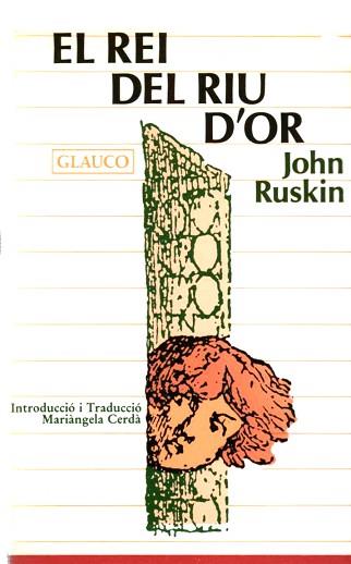 REI DEL RIU D' OR EL | 9788476120309 | RUSKIN, JOHN