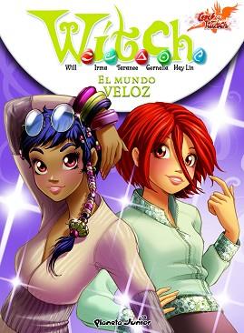 WITCH NEW POWER: EL MUNDO VELOZ | 9788408094128 | DISNEY. WITCH