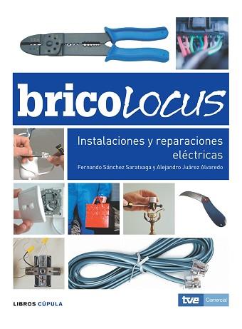 BRICOLOCUS ( INSTALACIONES Y REPARACIONES ELECTRICAS ) | 9788448047665 | TELEVISION ESPAÑOLA