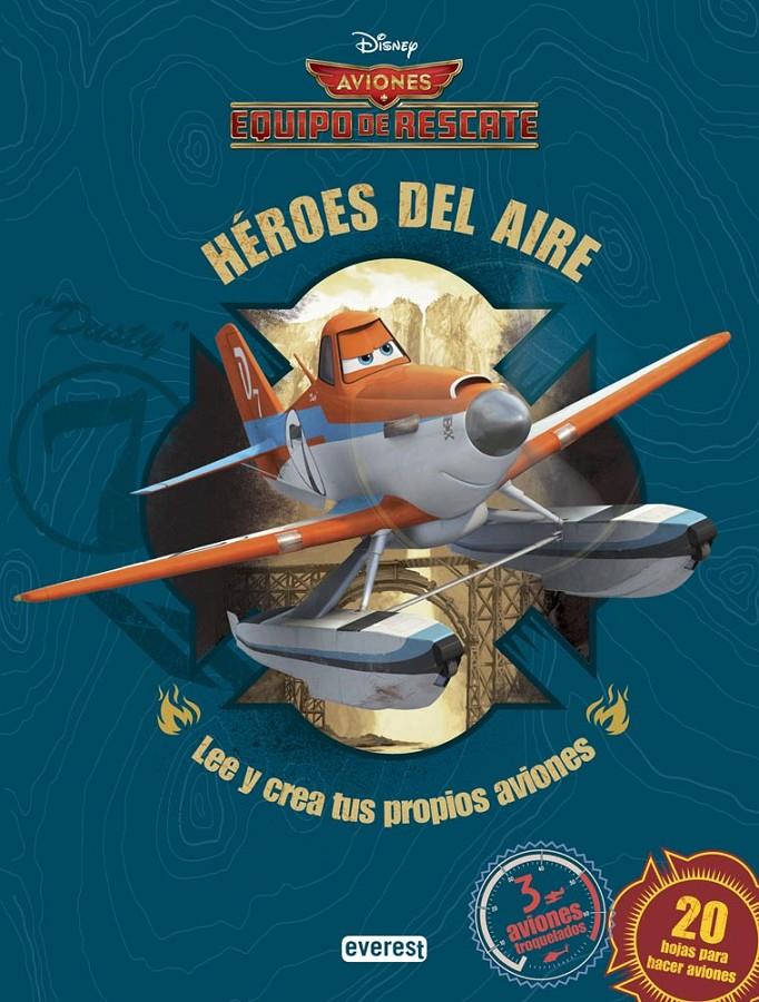 AVIONES. EQUIPO DE RESCATE. HÉROES DEL AIRE | 9788444134741 | EQUIPO EVEREST