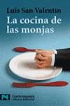 COCINA DE LAS MONJAS, LA (LB) | 9788420640808 | SAN VALENTIN, LUIS