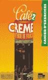 CAFE CREME 2 EXERCICIS | 9788471435958 | TREVISI, SANDRA