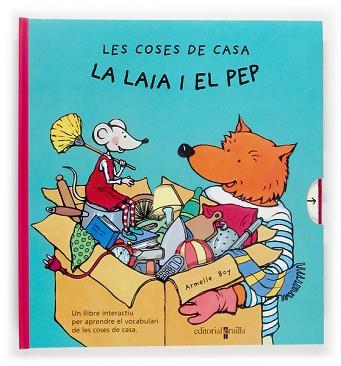 COSES DE CASA, LA LAIA Y EL PEP | 9788466108010 | BOY, ARMELLE