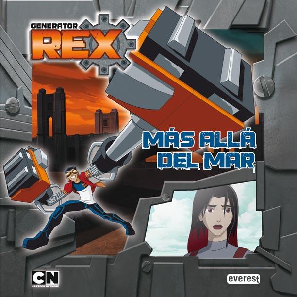 GENERATOR REX. MÁS ALLÁ DEL MAR | 9788444167596 | CARTOON NETWORK