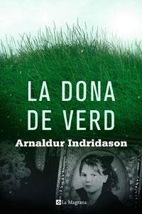 DONA DE VERD LA | 9788498675511 | INDRIDASON, ARNALDUR