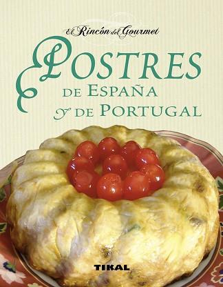 POSTRES DE ESPAÑA Y DE PORTUGAL | 9788499281421 | UCHA-UCHA, CARLES ALBERT