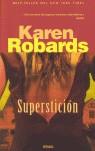 SUPERSTICION | 9788466626002 | ROBARDS, KAREN