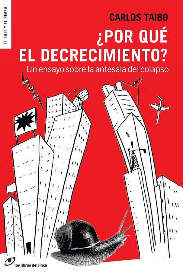 ¿POR QUÉ EL DECRECIMIENTO? | 9788415070436 | TAIBO, CARLOS