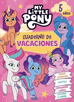 MY LITTLE PONY. CUADERNO DE VACACIONES - 5 AÑOS | 9788448868574 | HASBRO